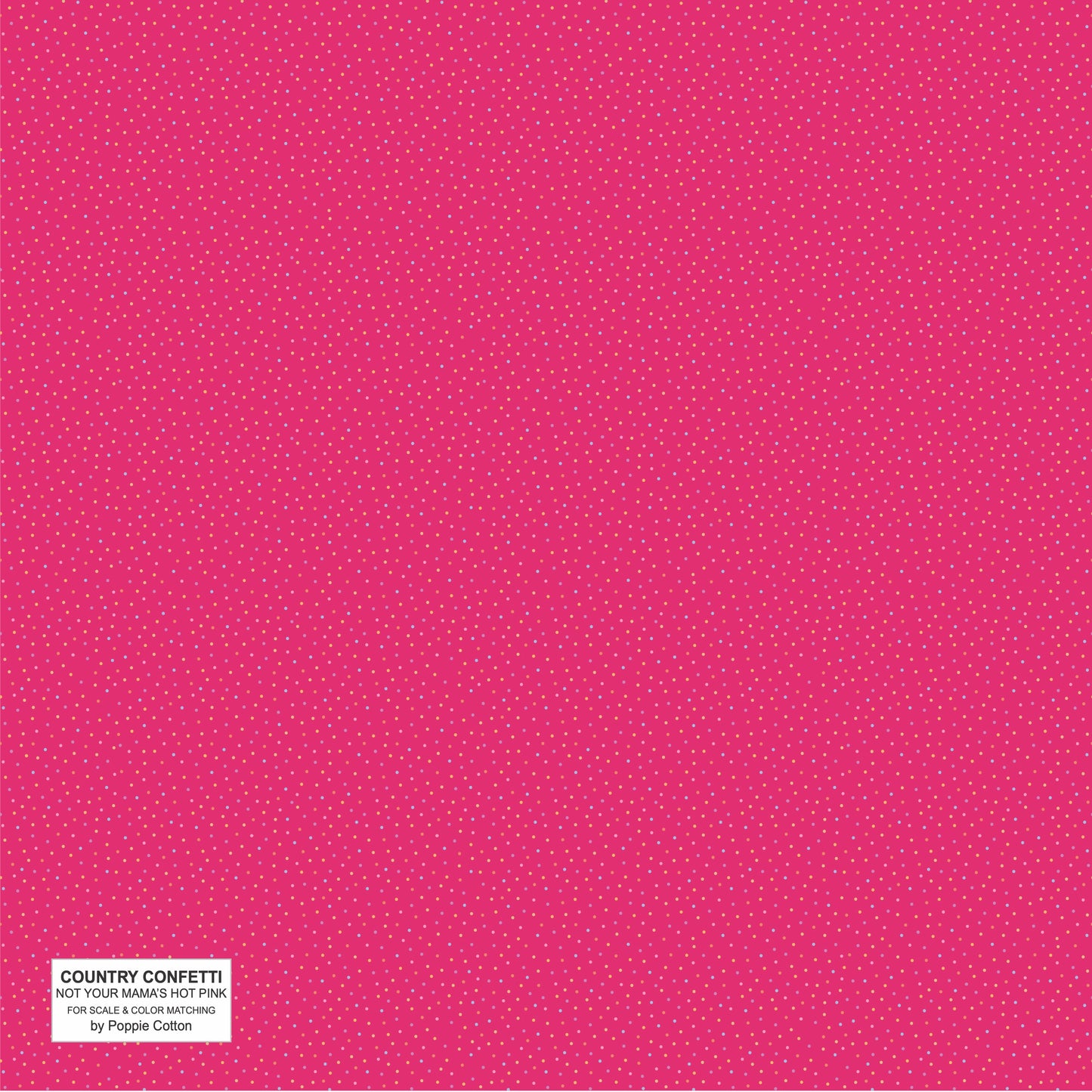 NOT YOUR MAMA'S PINK - Country Confetti