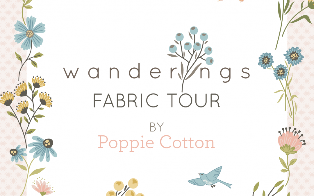 Wanderings Fabric Tour